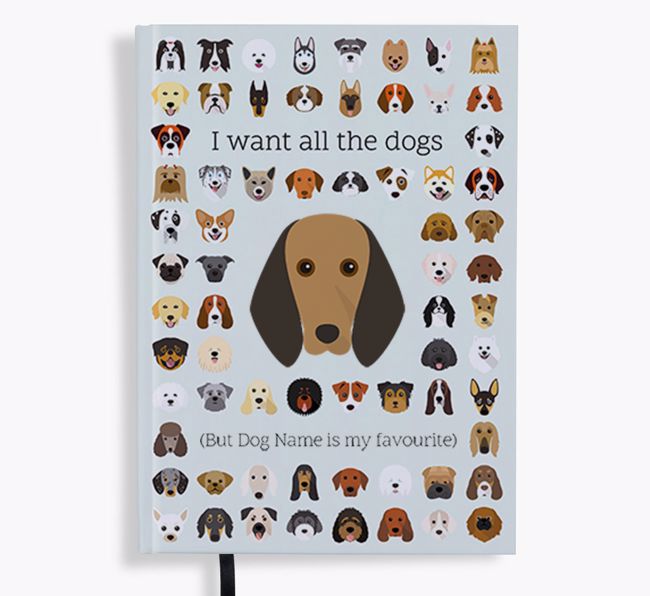 I Want All the Dogs: Personalised {breedFullName} Notebook